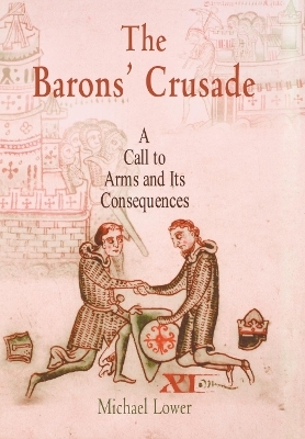 The Barons' Crusade - Michael Lower