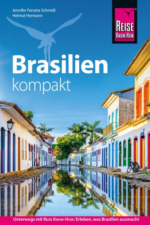 Reise Know-How Reiseführer Brasilien kompakt - Helmut Hermann, Kai Ferreira Schmidt