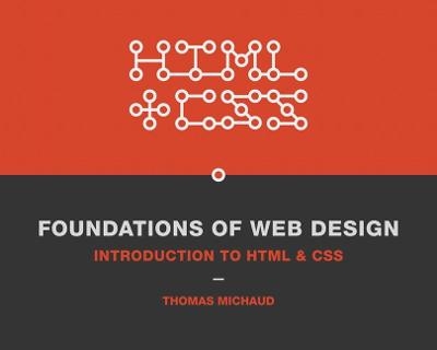 Foundations of Web Design - Thomas Michaud