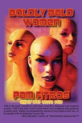 Boldly Bald Women - Pam Fitros