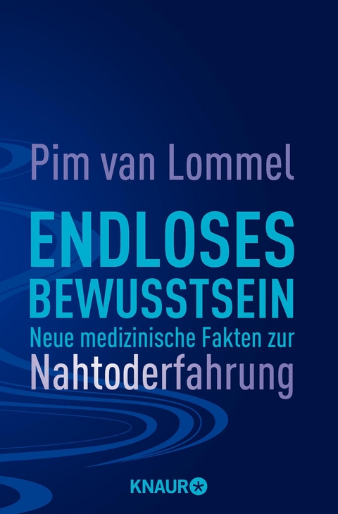 Endloses Bewusstsein - Pim van Lommel