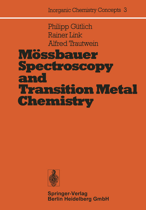 Mössbauer Spectroscopy and Transition Metal Chemistry - P. Gütlich, R. Link, A. Trautwein