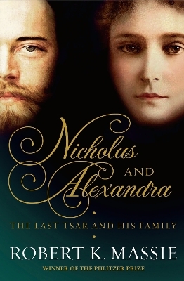 Nicholas and Alexandra - Robert K. Massie