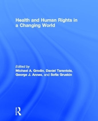 Health and Human Rights in a Changing World - 