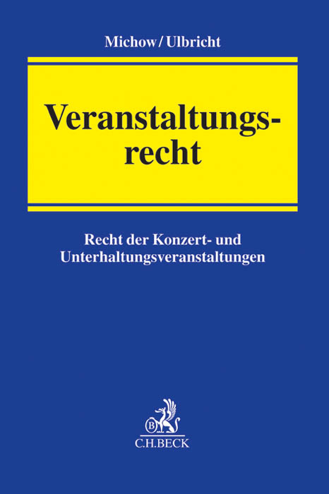 Veranstaltungsrecht - Jens Michow, Johannes Ulbricht