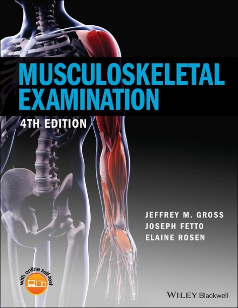 Musculoskeletal Examination - Jeffrey M. Gross, Joseph Fetto, Elaine Rosen