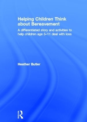 Helping Children Think about Bereavement - Heather Butler