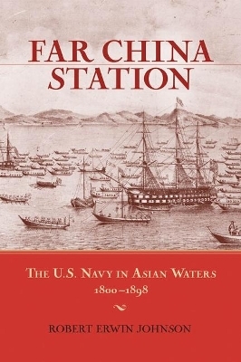 Far China Station - Robert Erwin Johnson