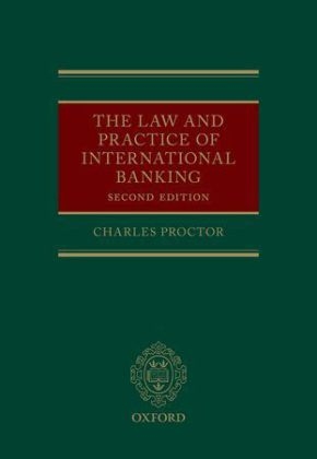 Law and Practice of International Banking -  Charles Proctor