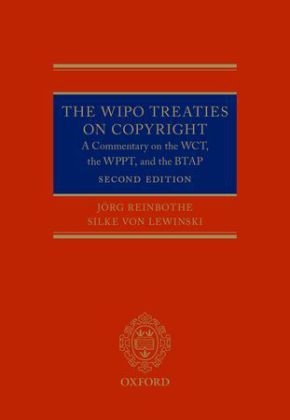 WIPO Treaties on Copyright -  Silke von Lewinski,  Jorg Reinbothe