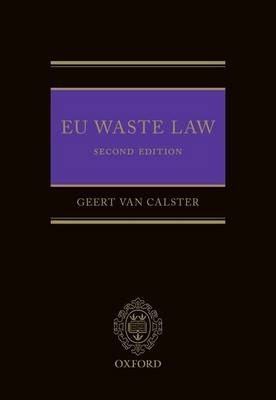 EU Waste Law -  Professor Geert Van Calster