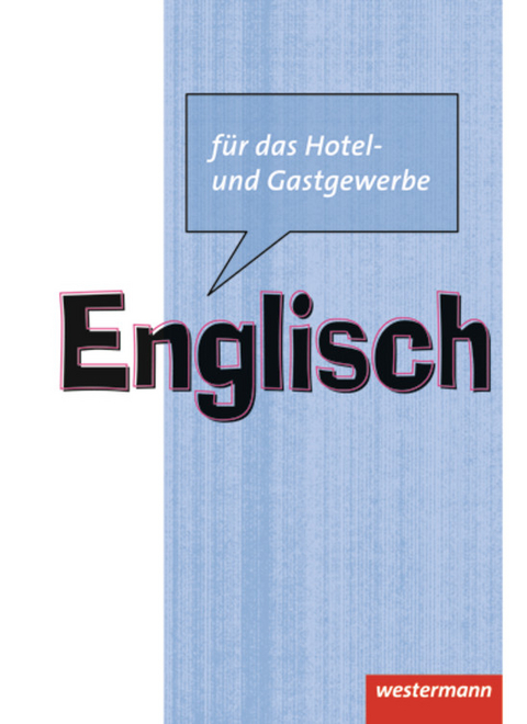 Englisch für das Hotel- und Gastgewerbe - Fritz Michler, Caroline Okerika