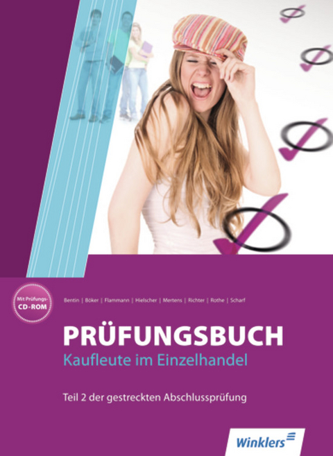 Prüfungsbuch Kaufleute im Einzelhandel - Jürgen Böker, Wilfried Flammann, Klaus Hielscher, Birgit Mertens, Klaus Richter, Siegfried Rothe, Dirk Scharf