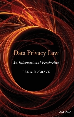 Data Privacy Law - Lee Andrew Bygrave