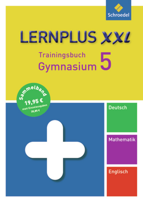 Lernplus XXL / Lernplus XXL - Trainingsbuch Gymnasium - Heidemarie Engelking, Bernd Raczkowsky, Friedel Schardt, Hartmut Seeger, Christof Wagner, Thorsten Zimmer