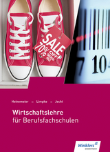 Wirtschaftslehre für Berufsfachschulen - Heinemeier, Hartwig; Jecht, Hans; Limpke, Peter