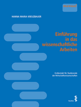 Einführung in das wissenschaftliche Arbeiten - Hanna Maria Kreuzbauer