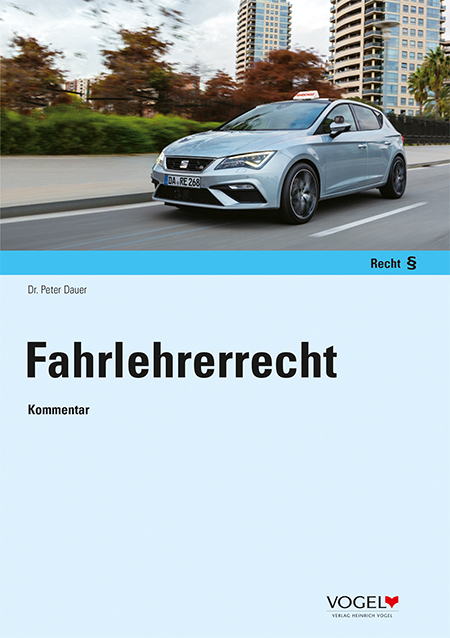 Fahrlehrerrecht - Peter Dr. Dauer