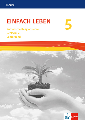 Einfach Leben 5. Ausgabe Bayern Realschule