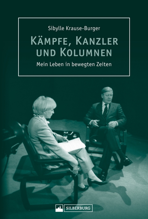 Kämpfe, Kanzler und Kolumnen - Sibylle Krause-Burger