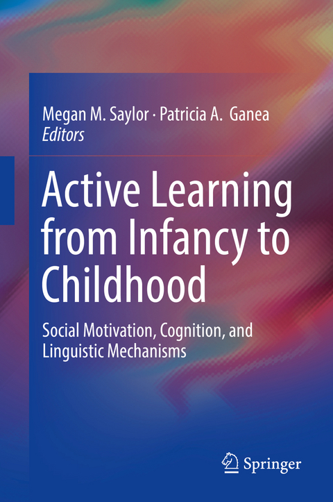 Active Learning from Infancy to Childhood - 