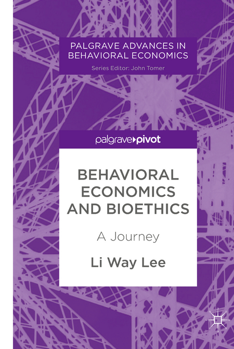 Behavioral Economics and Bioethics - Li Way Lee