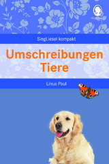 Umschreibungen Tiere. Gedächtnistraining und Rate-Spiel für Senioren. Auch mit Demenz. - Linus Paul