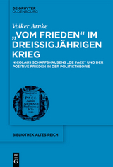 "Vom Frieden" im Dreißigjährigen Krieg - Volker Arnke