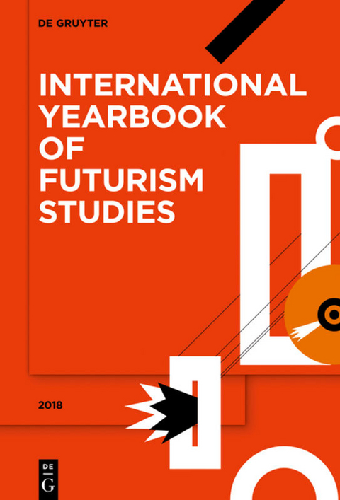 International Yearbook of Futurism Studies / 2018 - 