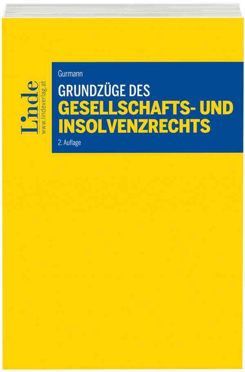 Grundzüge des Gesellschafts- und Insolvenzrechts - Stefan Gurmann