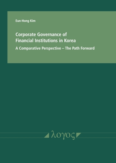 Corporate Governance of Financial Institutions in Korea in a comparative Perspective - Eun-Hong Kim