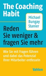 The Coaching Habit - Michael Bungay Stanier