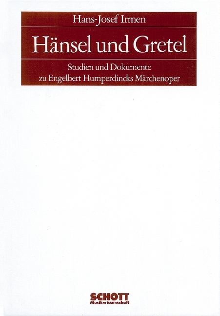 Hänsel und Gretel - Hans-Josef Irmen