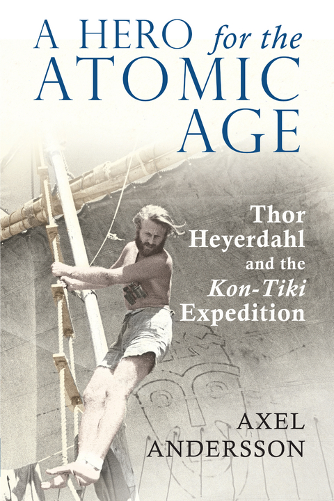 A Hero for the Atomic Age - Axel Andersson