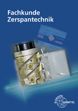 Fachkunde Zerspantechnik - Thomas Gresens, Alexander Pflug, Dietmar Morgner, Michael Dambacher, Falko Wieneke, Oliver Bergner, Thomas Liesch