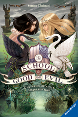 The School for Good and Evil, Band 3: Und wenn sie nicht gestorben sind (Die Bestseller-Buchreihe zum Netflix-Film) - Soman Chainani