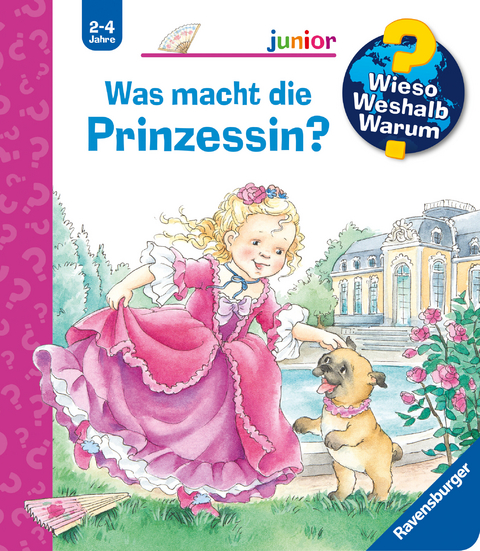 Wieso? Weshalb? Warum? junior, Band 19: Was macht die Prinzessin? - Andrea Erne