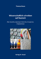 Wissenschaftlich schreiben auf Russisch - Thomas Bruns