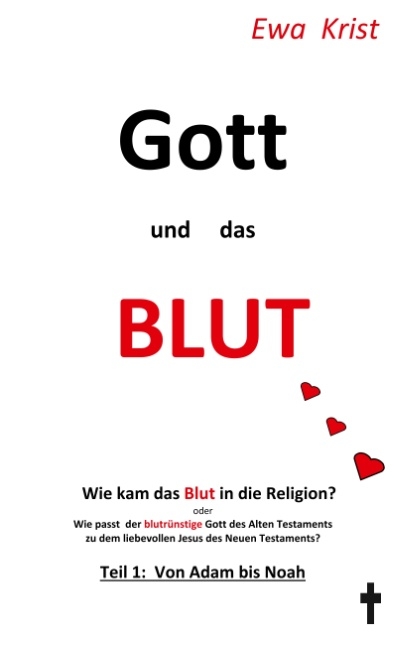 Gott und das Blut - Ewa Krist