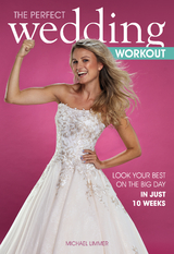 The Perfect Wedding Workout - Michael Limmer