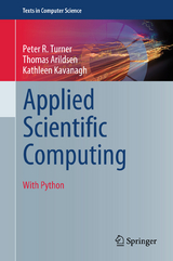 Applied Scientific Computing - Turner, Peter R.; Arildsen, Thomas; Kavanagh, Kathleen