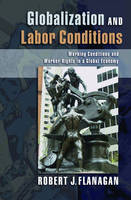 Globalization and Labor Conditions -  Robert J. Flanagan