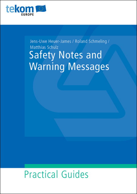 Safety Notes and Warning Messages - Jens-Uwe Heuer-James, Roland Schmeling, Matthias Schulz