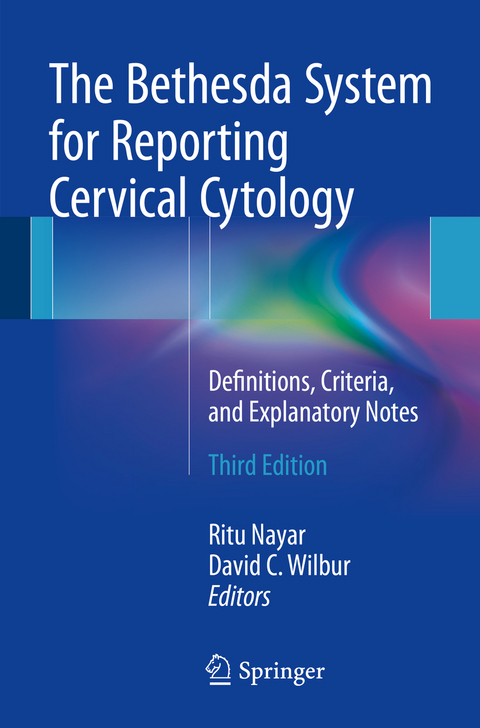 The Bethesda System for Reporting Cervical Cytology - 