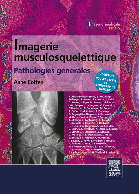 Imagerie musculosquelettique : pathologies générales -  Anne Cotten