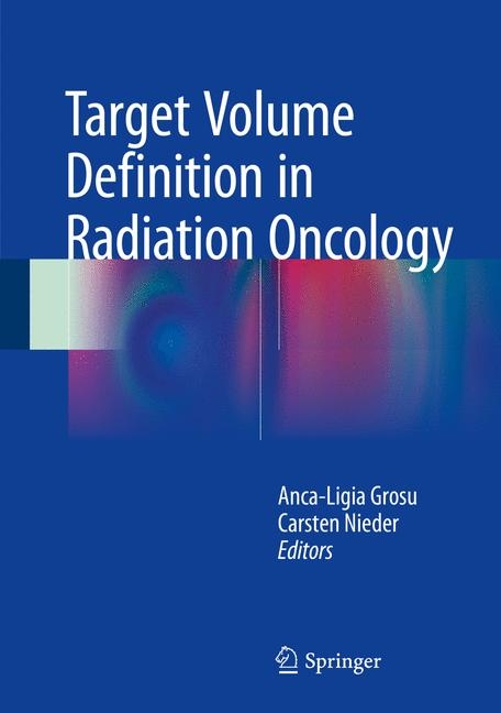 Target Volume Definition in Radiation Oncology - 