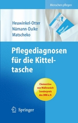 Pflegediagnosen für die Kitteltasche - Annette Heuwinkel-Otter, Anke Nümann-Dulke, Norbert Matscheko