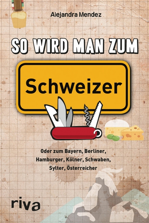 So wird man zum Schweizer - Alejandra Mendez