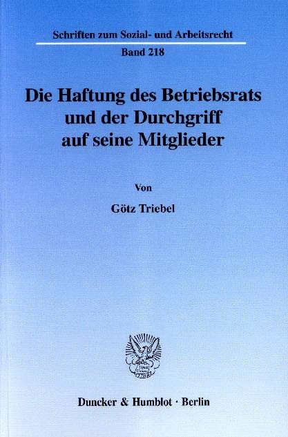 Die Haftung des Betriebsrats und der Durchgriff auf seine Mitglieder. -  Götz Triebel