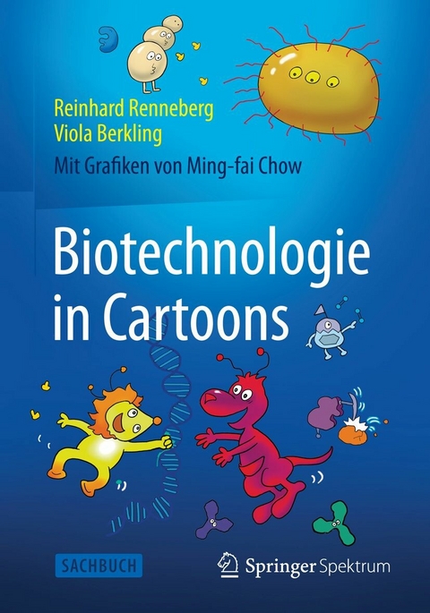 Biotechnologie in Cartoons - Reinhard Renneberg, Viola Berkling